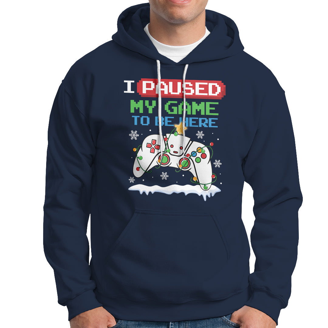 Christmas Gamer I Paused My Game To Be Here Hoodie - Wonder Print Shop