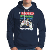 Christmas Gamer I Paused My Game To Be Here Hoodie - Wonder Print Shop