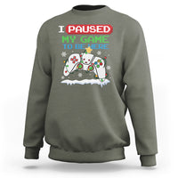 Christmas Gamer I Paused My Game To Be Here Sweatshirt - Wonder Print Shop