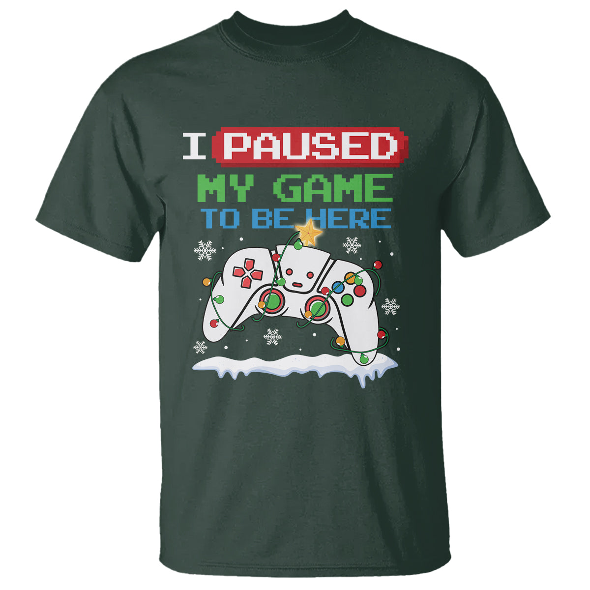 Christmas Gamer I Paused My Game To Be Here T Shirt - Wonder Print Shop