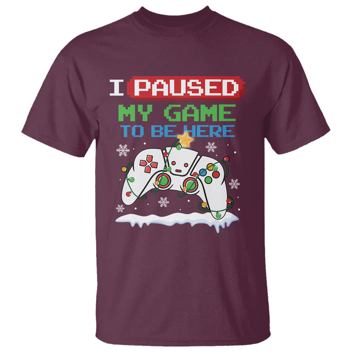 Christmas Gamer I Paused My Game To Be Here T Shirt - Wonder Print Shop