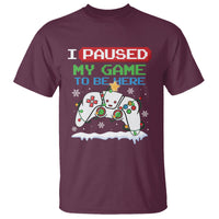 Christmas Gamer I Paused My Game To Be Here T Shirt - Wonder Print Shop