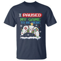 Christmas Gamer I Paused My Game To Be Here T Shirt - Wonder Print Shop