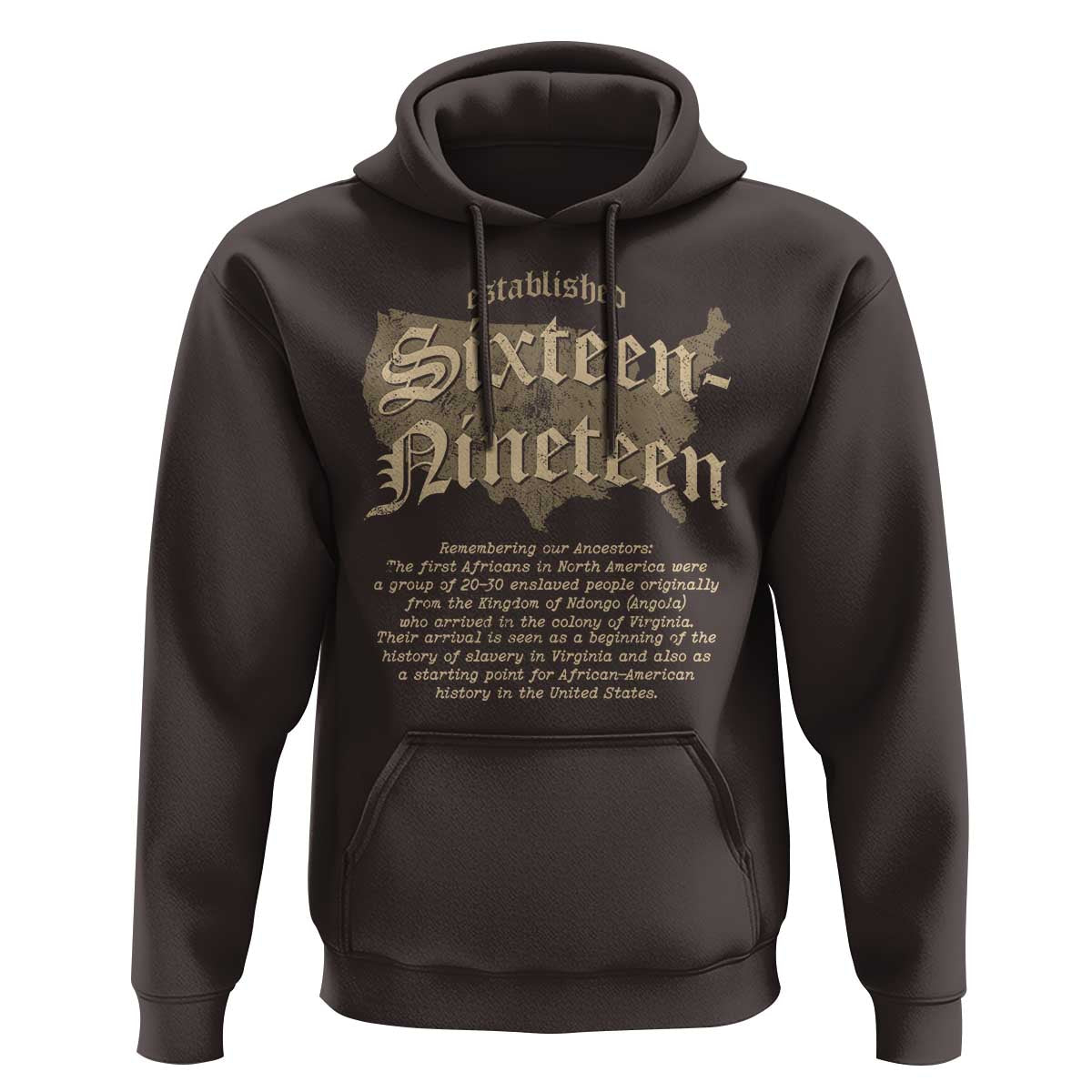 Black History Hoodie 1619 Sixteen-Nineteen Established