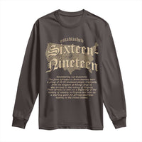 Black History Long Sleeve Shirt 1619 Sixteen-Nineteen Established