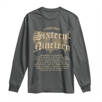 Black History Long Sleeve Shirt 1619 Sixteen-Nineteen Established
