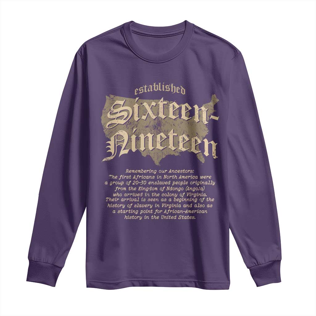 Black History Long Sleeve Shirt 1619 Sixteen-Nineteen Established