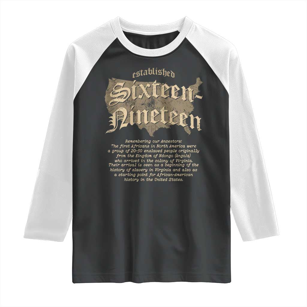 Black History Raglan Shirt 1619 Sixteen-Nineteen Established