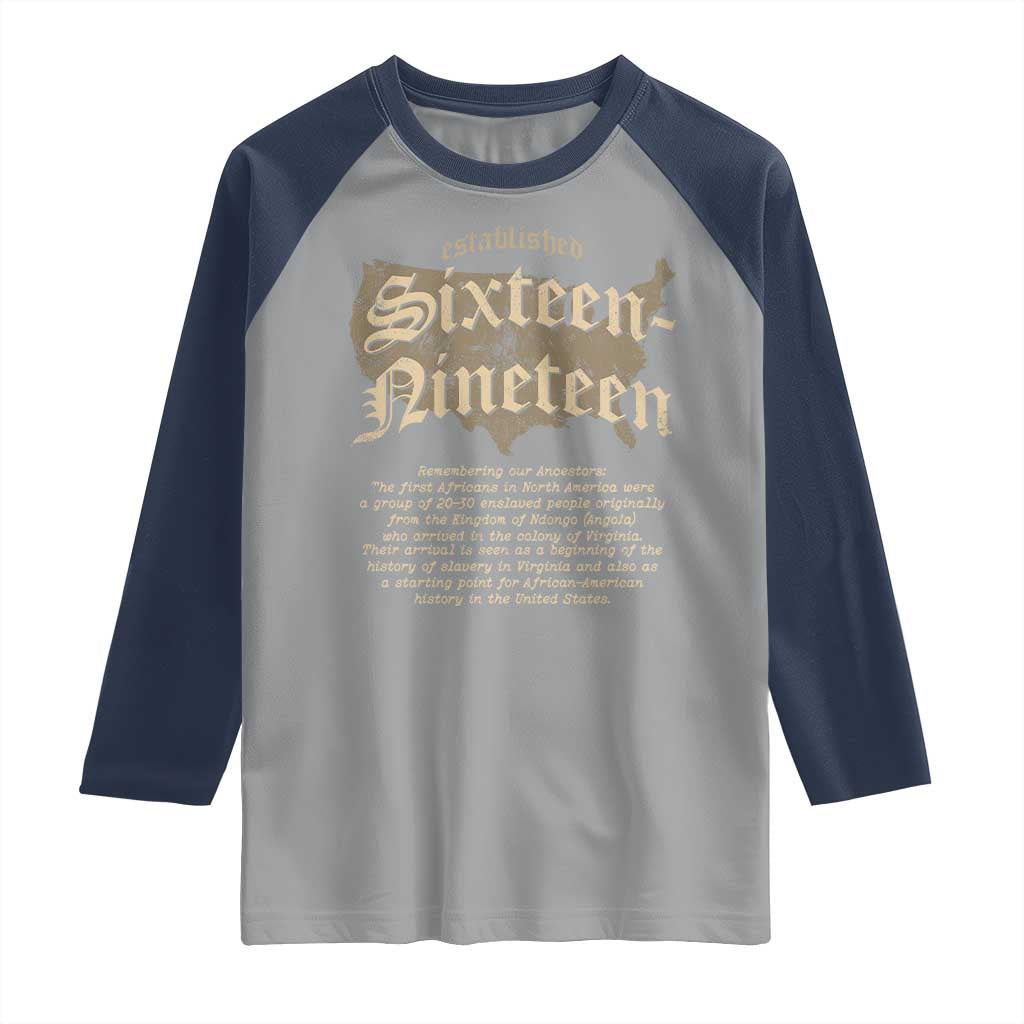 Black History Raglan Shirt 1619 Sixteen-Nineteen Established