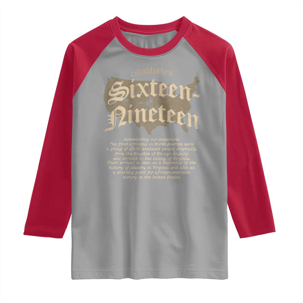 Black History Raglan Shirt 1619 Sixteen-Nineteen Established