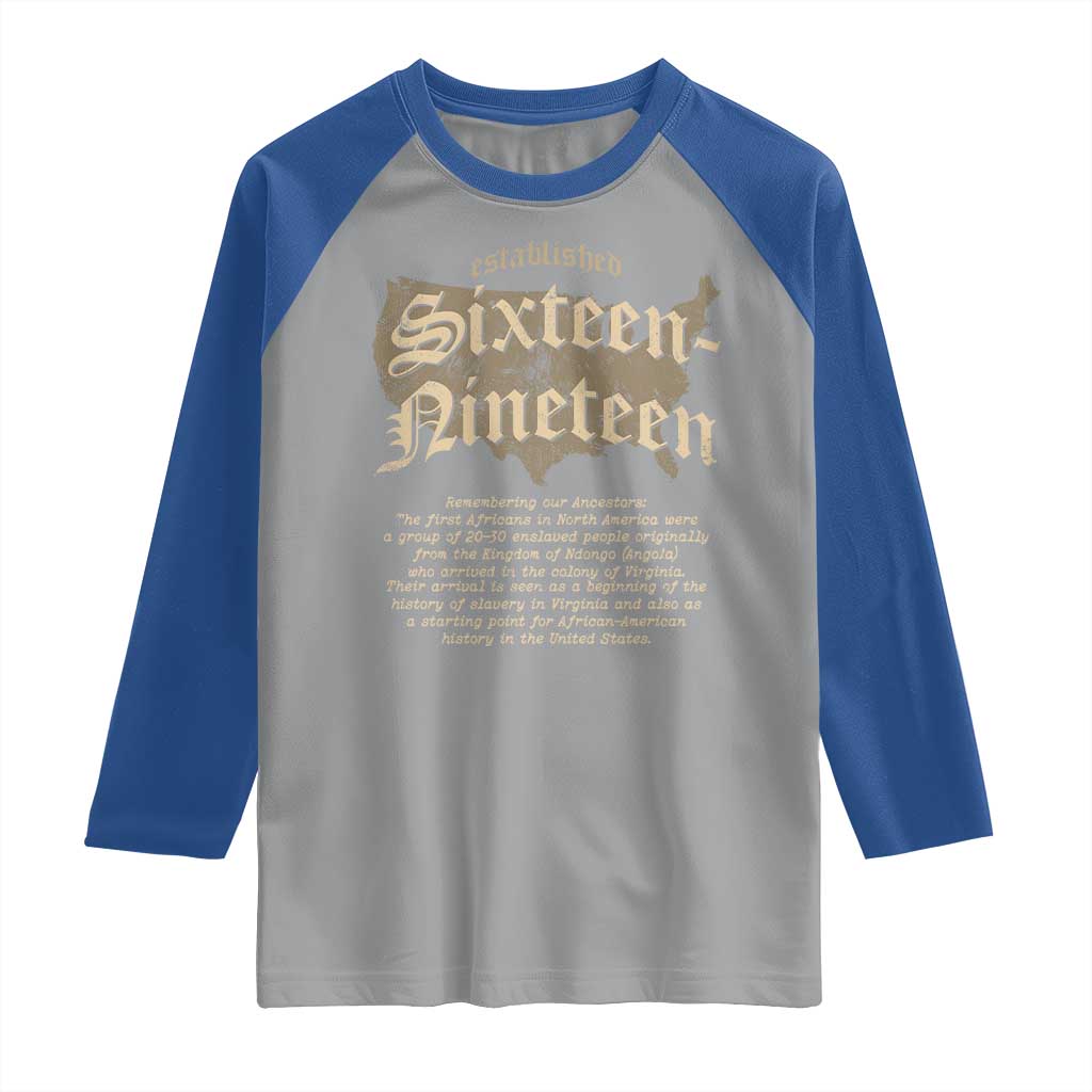 Black History Raglan Shirt 1619 Sixteen-Nineteen Established