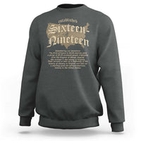 Black History Sweatshirt 1619 Sixteen-Nineteen Established