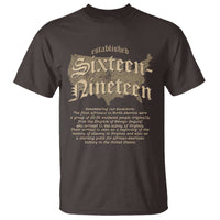 Black History T Shirt 1619 Sixteen-Nineteen Established
