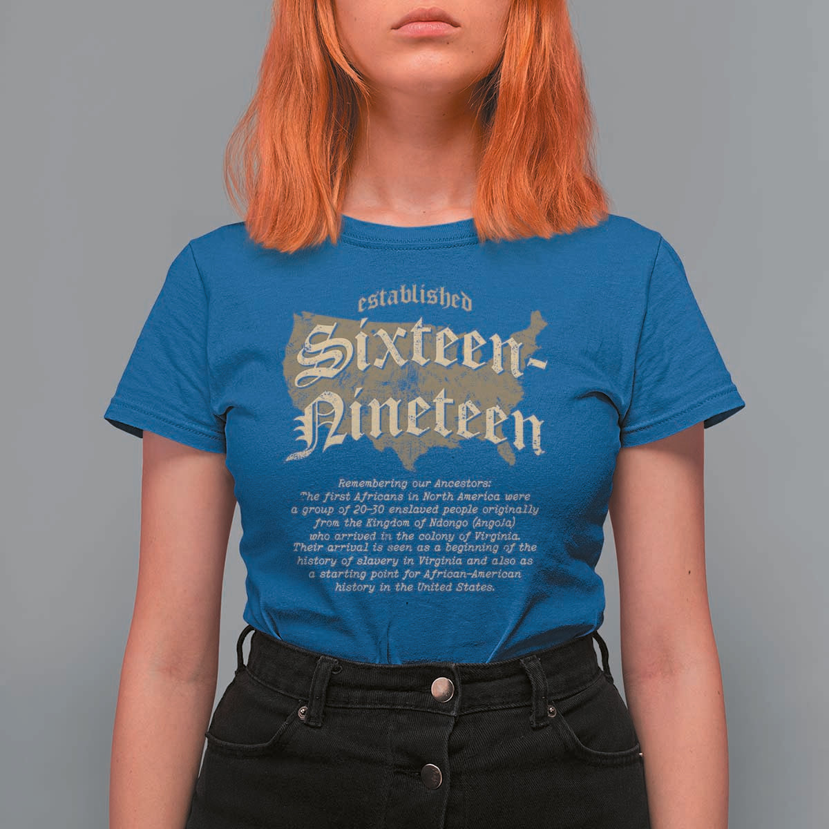 Black History T Shirt For Women 1619 Sixteen-Nineteen Established