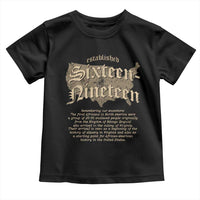 Black History Toddler T Shirt 1619 Sixteen-Nineteen Established