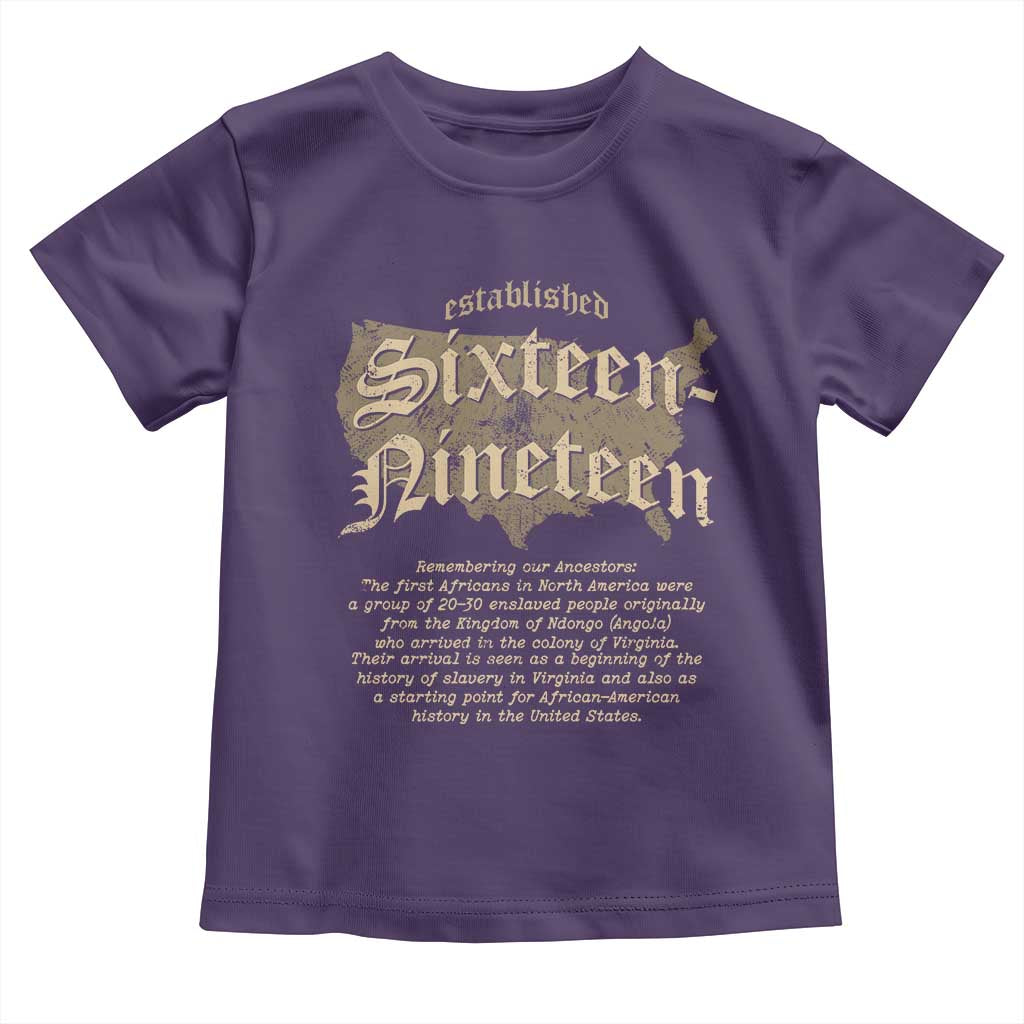 Black History Toddler T Shirt 1619 Sixteen-Nineteen Established