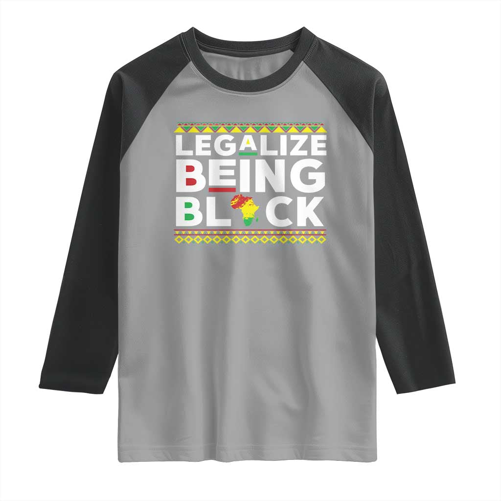 Black Pride Raglan Shirt Legalize Being Black History Month