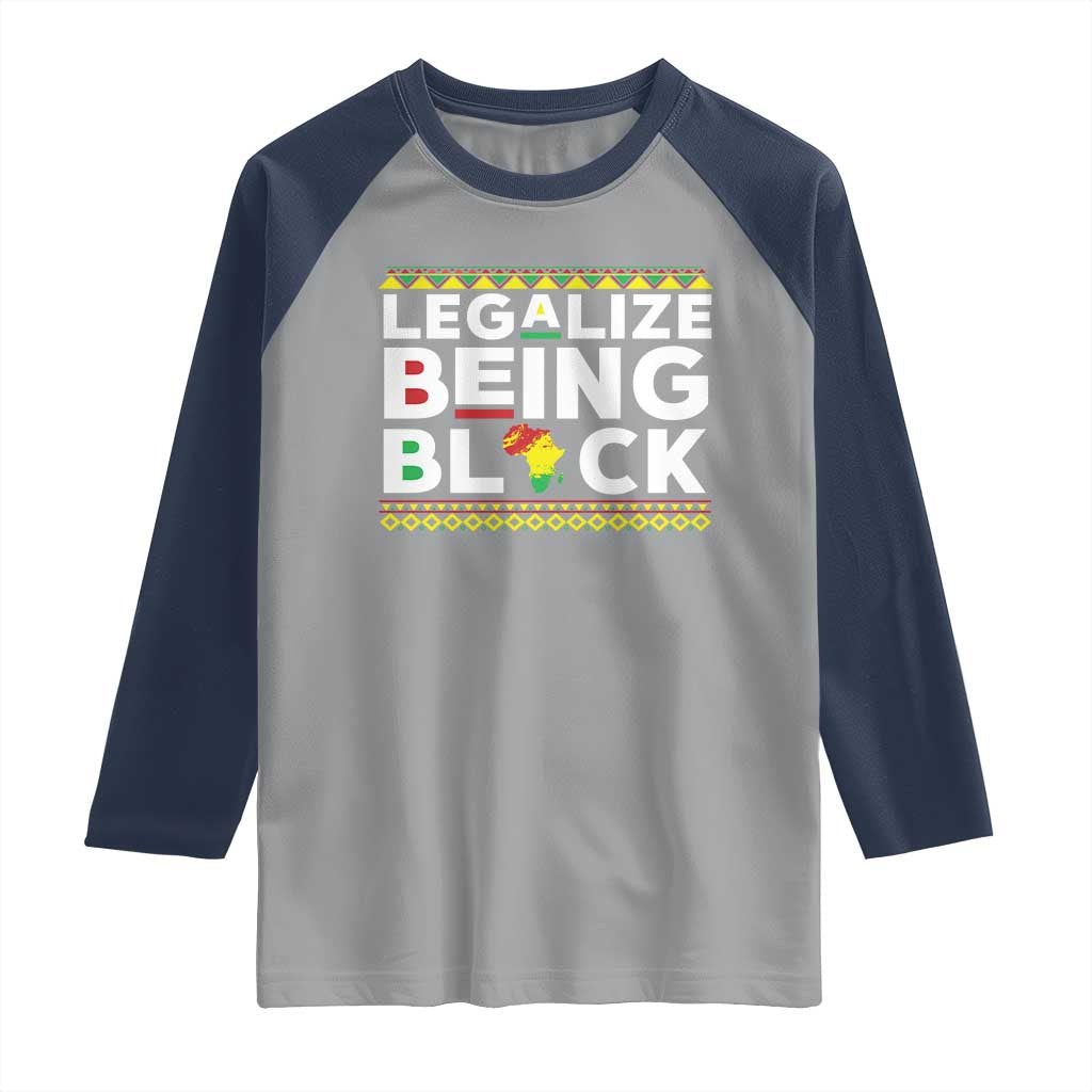 Black Pride Raglan Shirt Legalize Being Black History Month