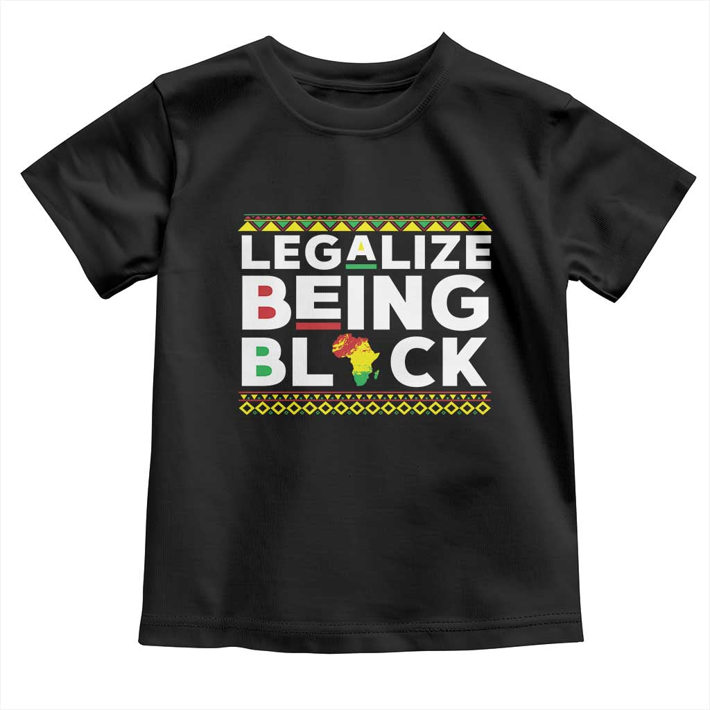 Black Pride Toddler T Shirt Legalize Being Black History Month
