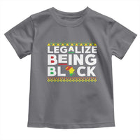 Black Pride Toddler T Shirt Legalize Being Black History Month
