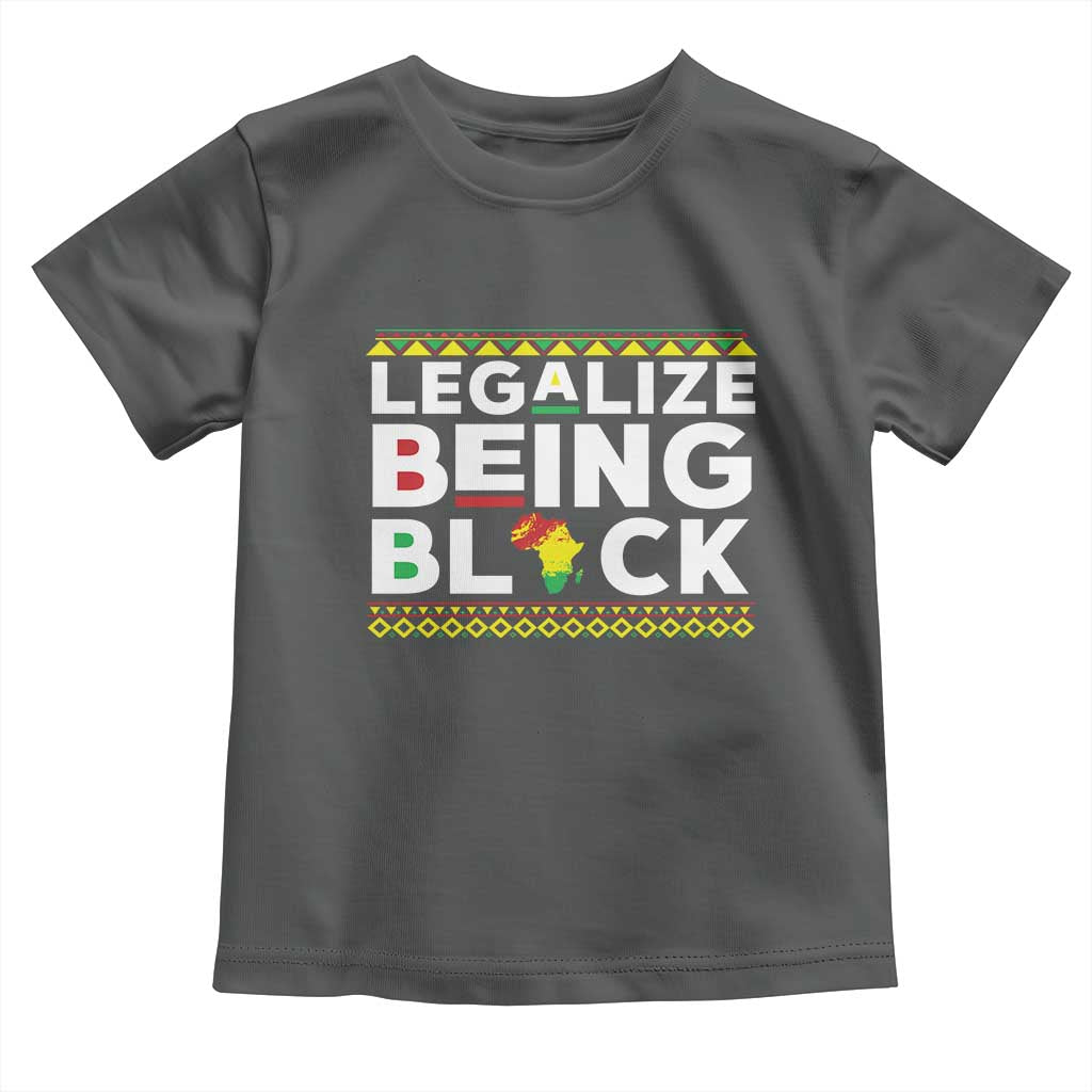 Black Pride Toddler T Shirt Legalize Being Black History Month