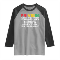 Black History Month Raglan Shirt Privilege Explained BLM