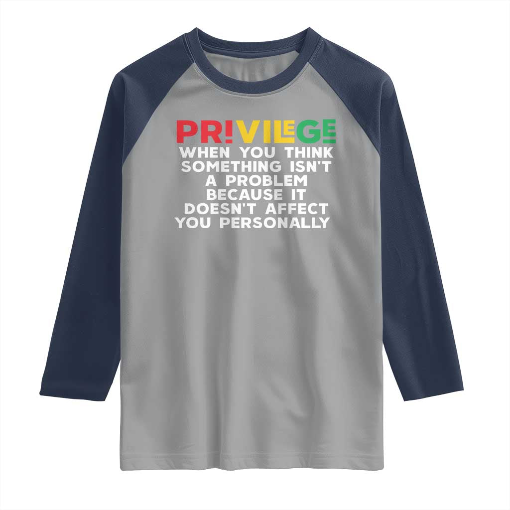 Black History Month Raglan Shirt Privilege Explained BLM