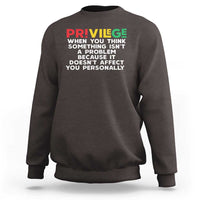 Black History Month Sweatshirt Privilege Explained BLM