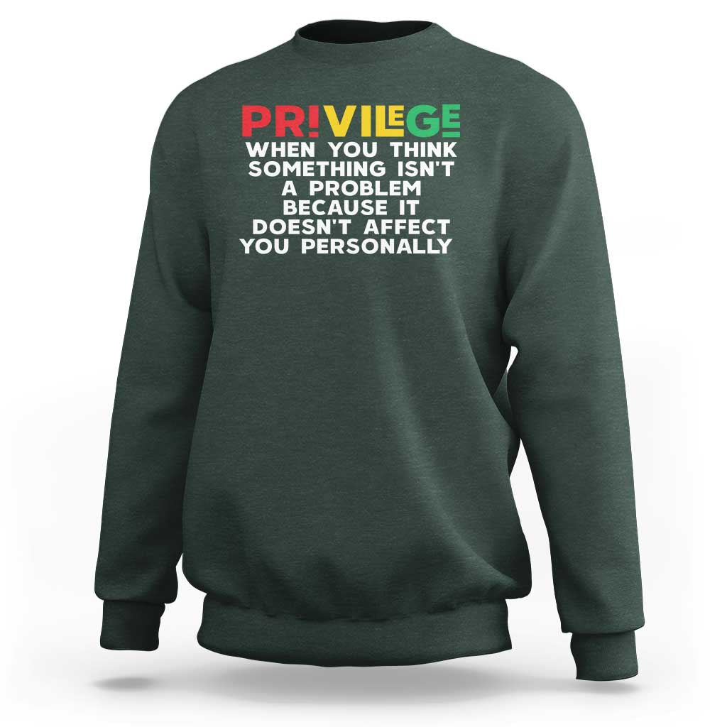 Black History Month Sweatshirt Privilege Explained BLM