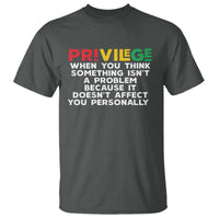 Black History Month T Shirt Privilege Explained BLM
