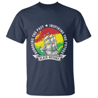 Black History Pride T Shirt Honoring The Past Inspiring The Future