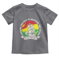 Black History Pride Toddler T Shirt Honoring The Past Inspiring The Future