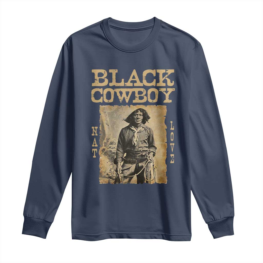 Nat Love Black Cowboy Long Sleeve Shirt African American Cowboys Black History
