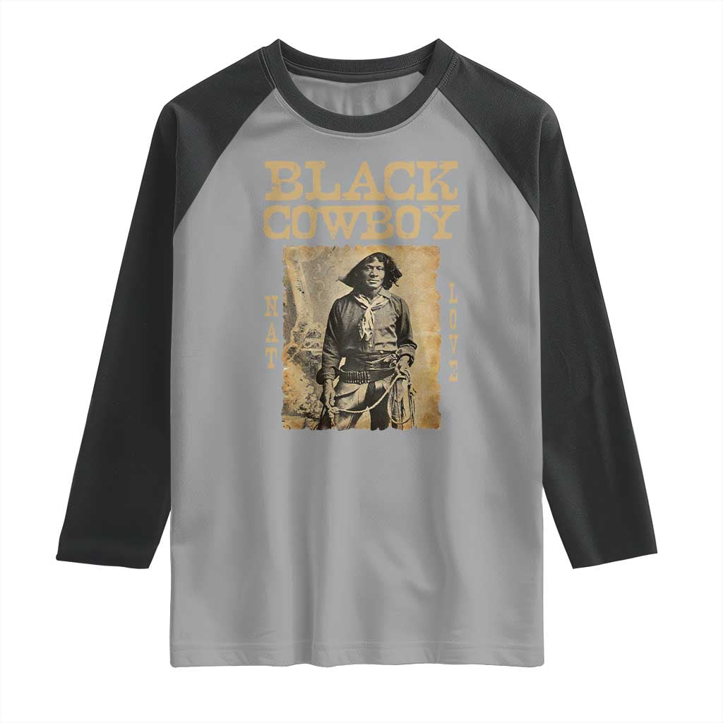 Nat Love Black Cowboy Raglan Shirt African American Cowboys Black History