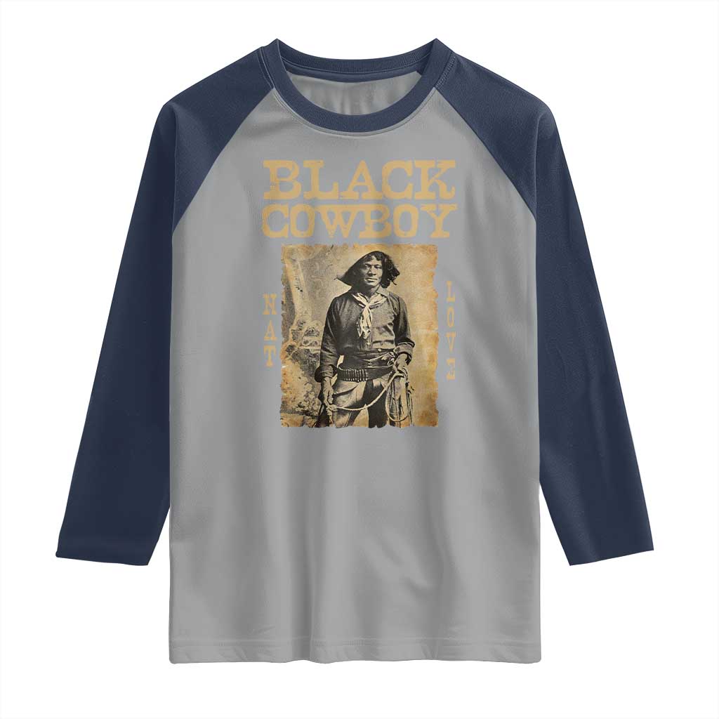 Nat Love Black Cowboy Raglan Shirt African American Cowboys Black History