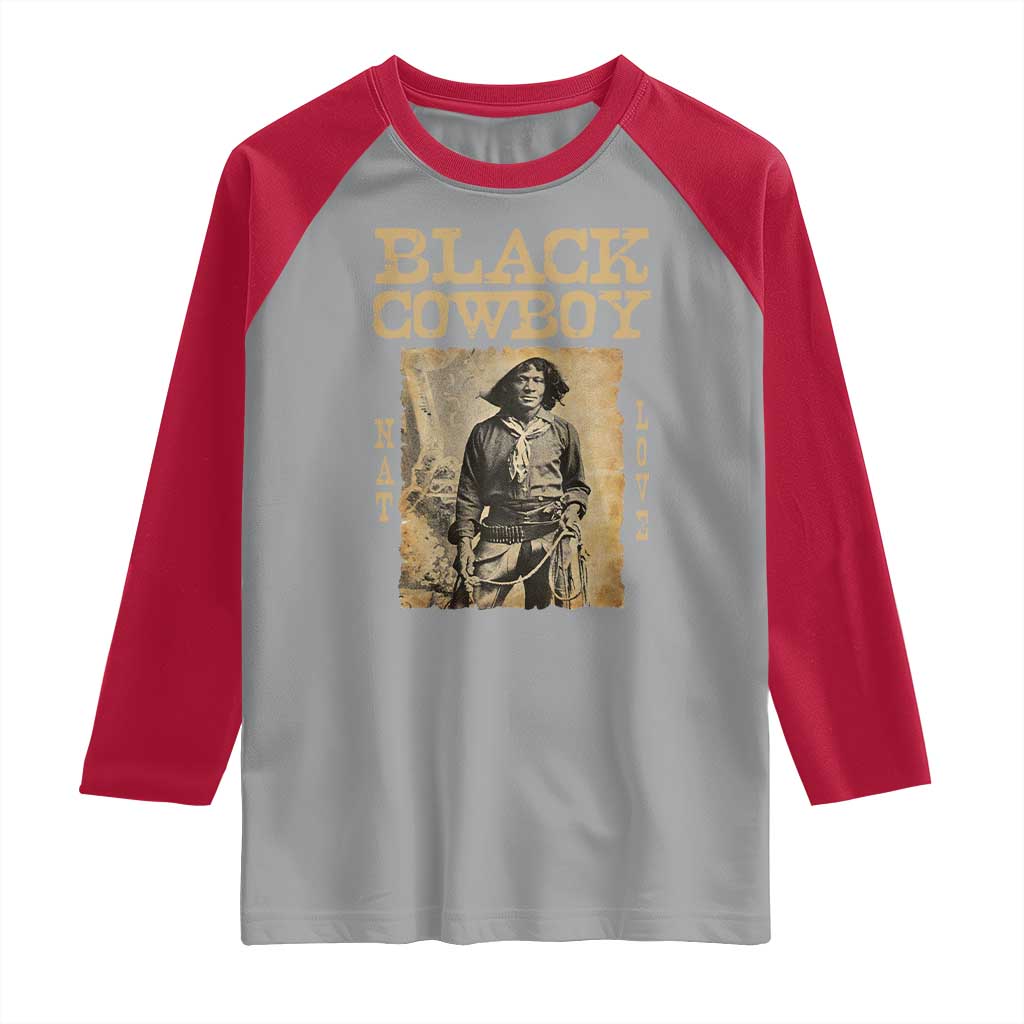 Nat Love Black Cowboy Raglan Shirt African American Cowboys Black History