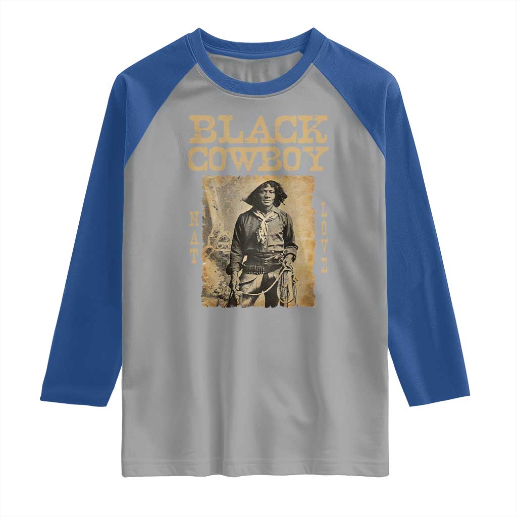 Nat Love Black Cowboy Raglan Shirt African American Cowboys Black History
