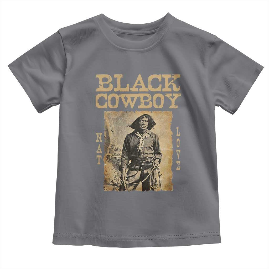 Nat Love Black Cowboy Toddler T Shirt African American Cowboys Black History