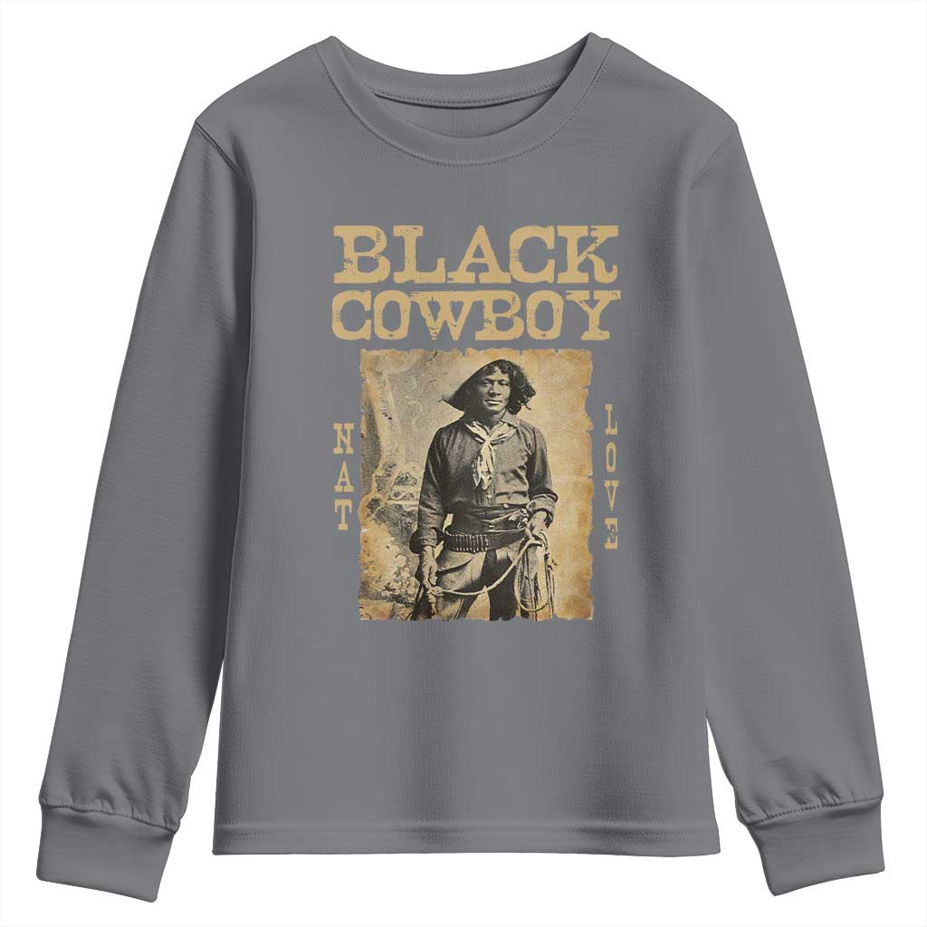 Nat Love Black Cowboy Youth Sweatshirt African American Cowboys Black History
