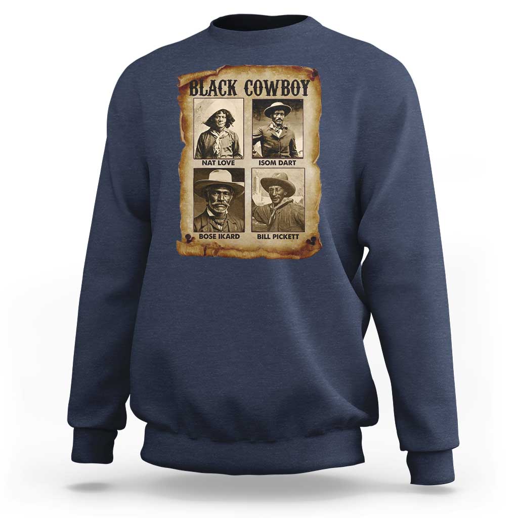 Black Cowboy Sweatshirt African American Legendary Cowboys Black History