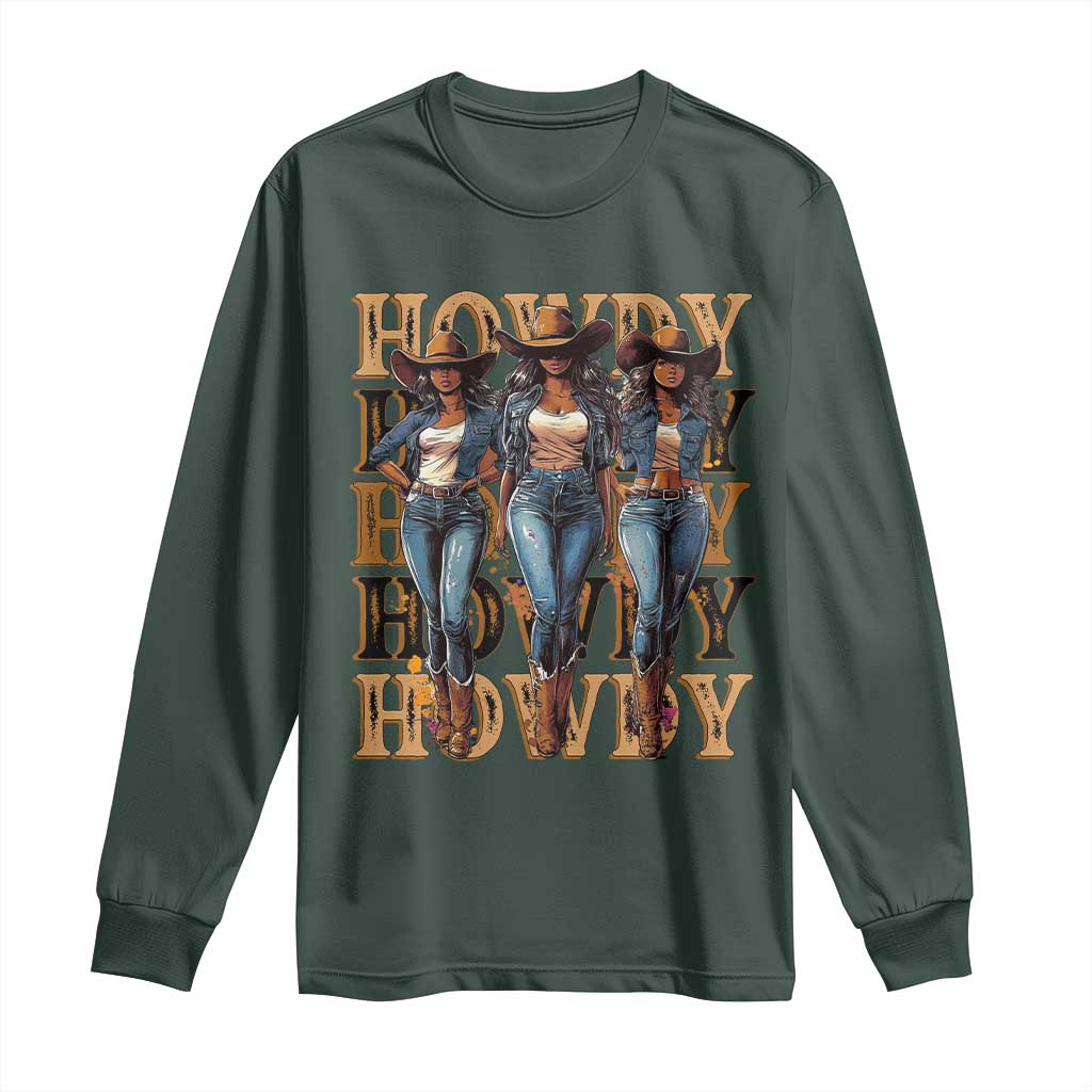 Black Cowgirl Long Sleeve Shirt Howdy Melanin Rodeo Queen