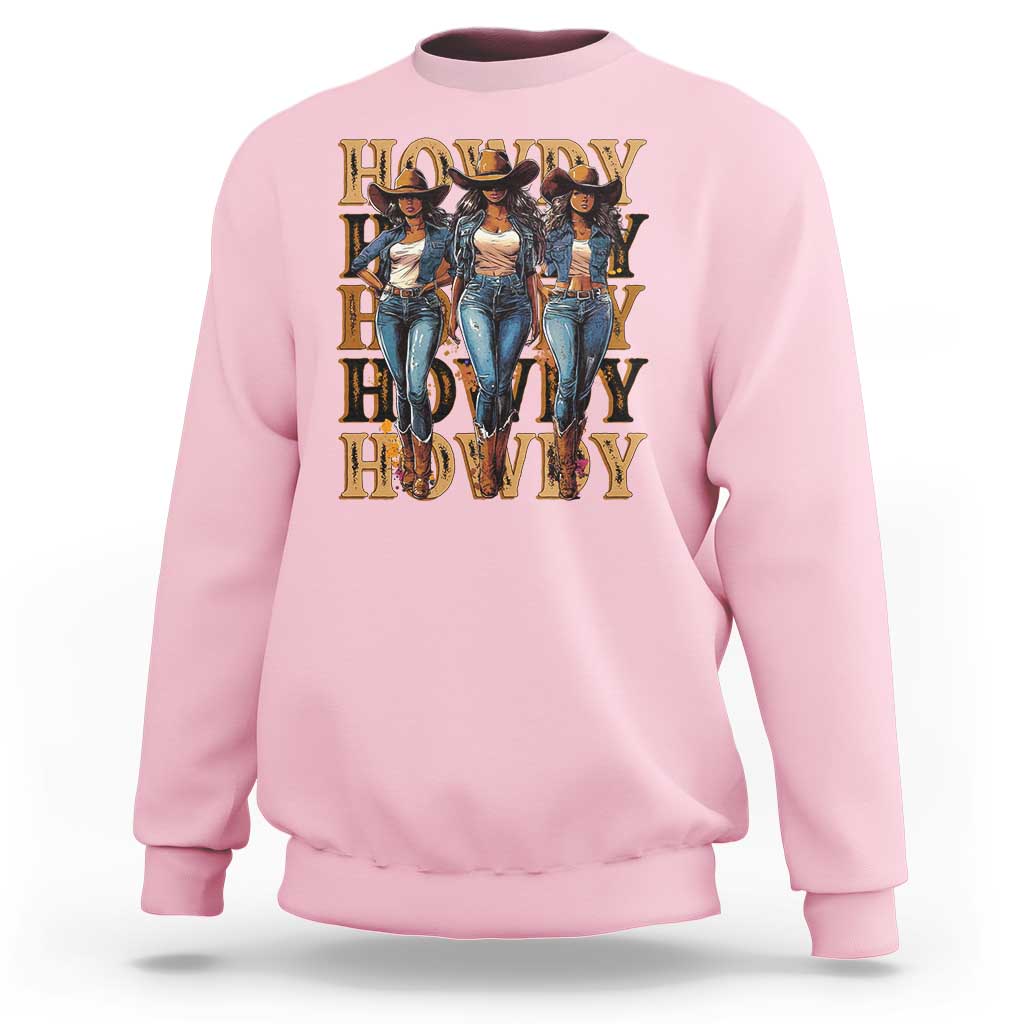Black Cowgirl Sweatshirt Howdy Melanin Rodeo Queen