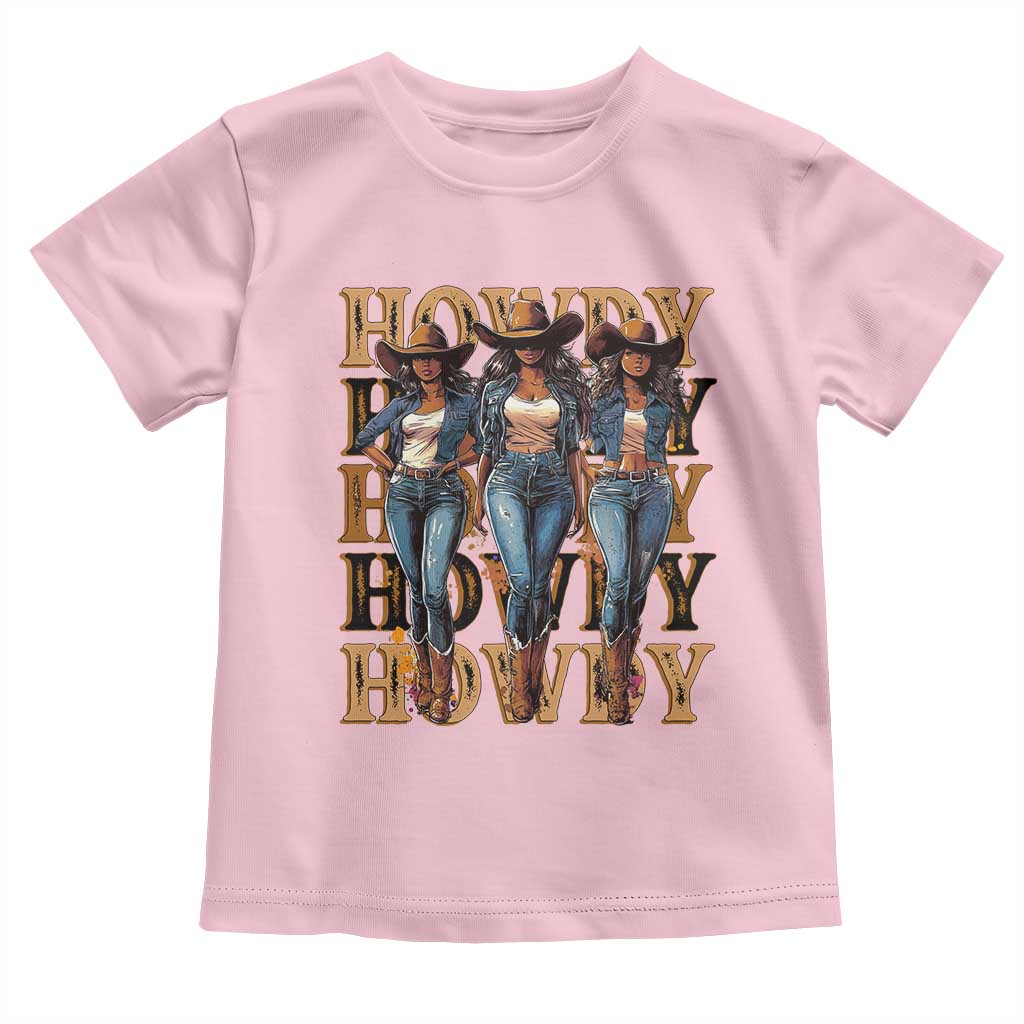 Black Cowgirl Toddler T Shirt Howdy Melanin Rodeo Queen