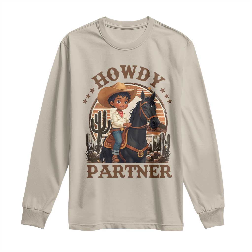 Black Cowboy Long Sleeve Shirt Howdy Partner Black History Month