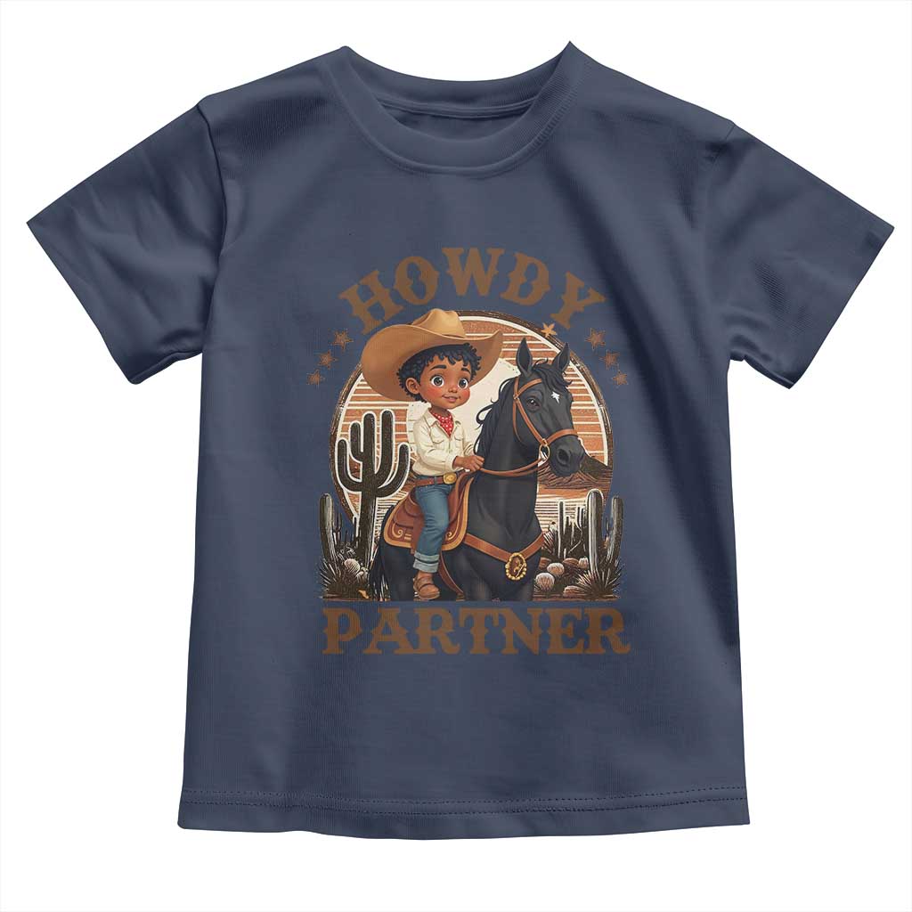 Black Cowboy Toddler T Shirt Howdy Partner Black History Month