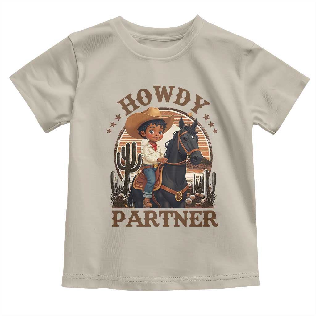 Black Cowboy Toddler T Shirt Howdy Partner Black History Month