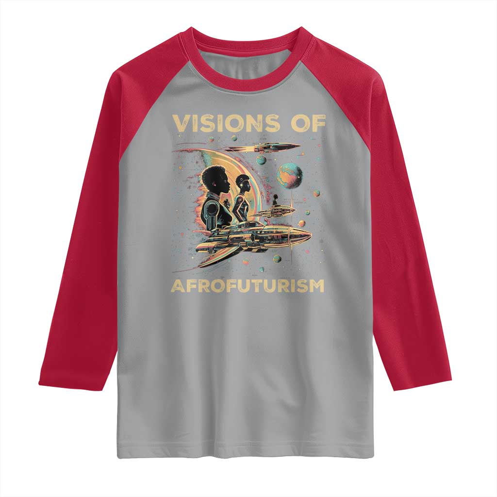 Visions Of Afrofuturism African American Raglan Shirt Black History And Future