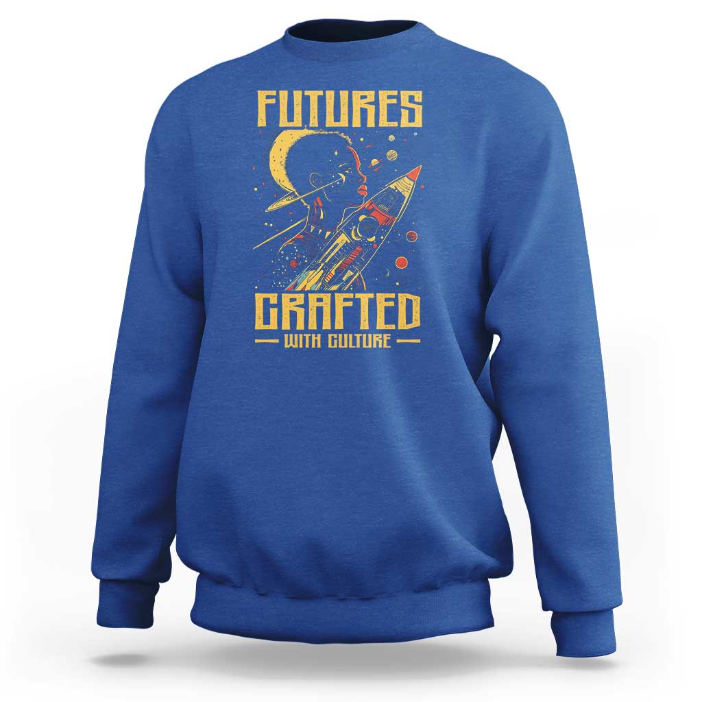 Afrofuturism African American Sweatshirt Futures Crafted With Culture