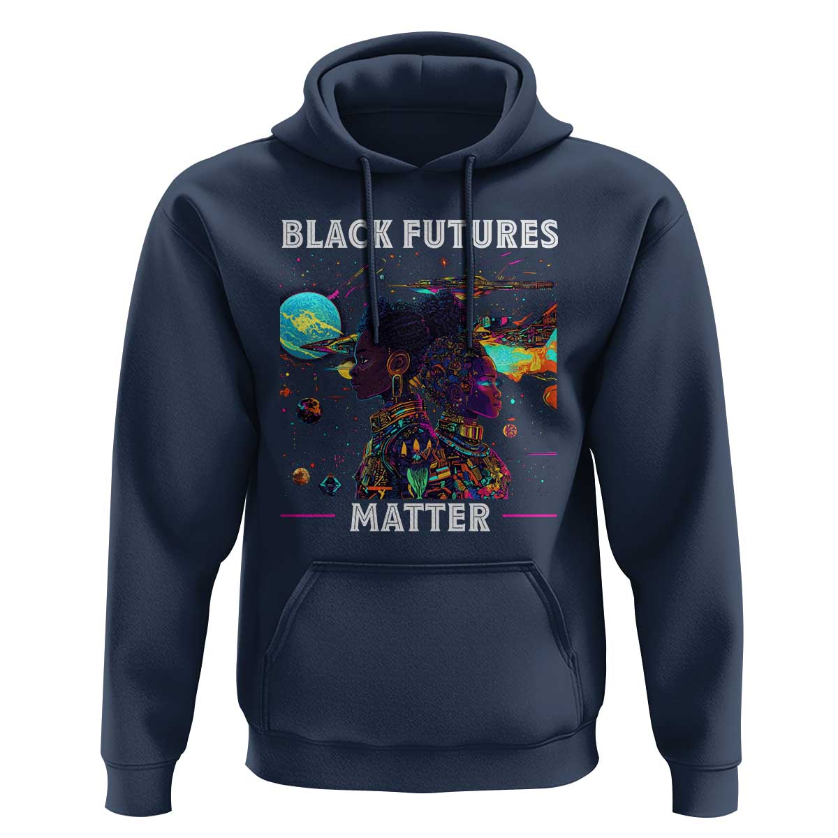 Afrofuturism African American Hoodie Black Futures Matter