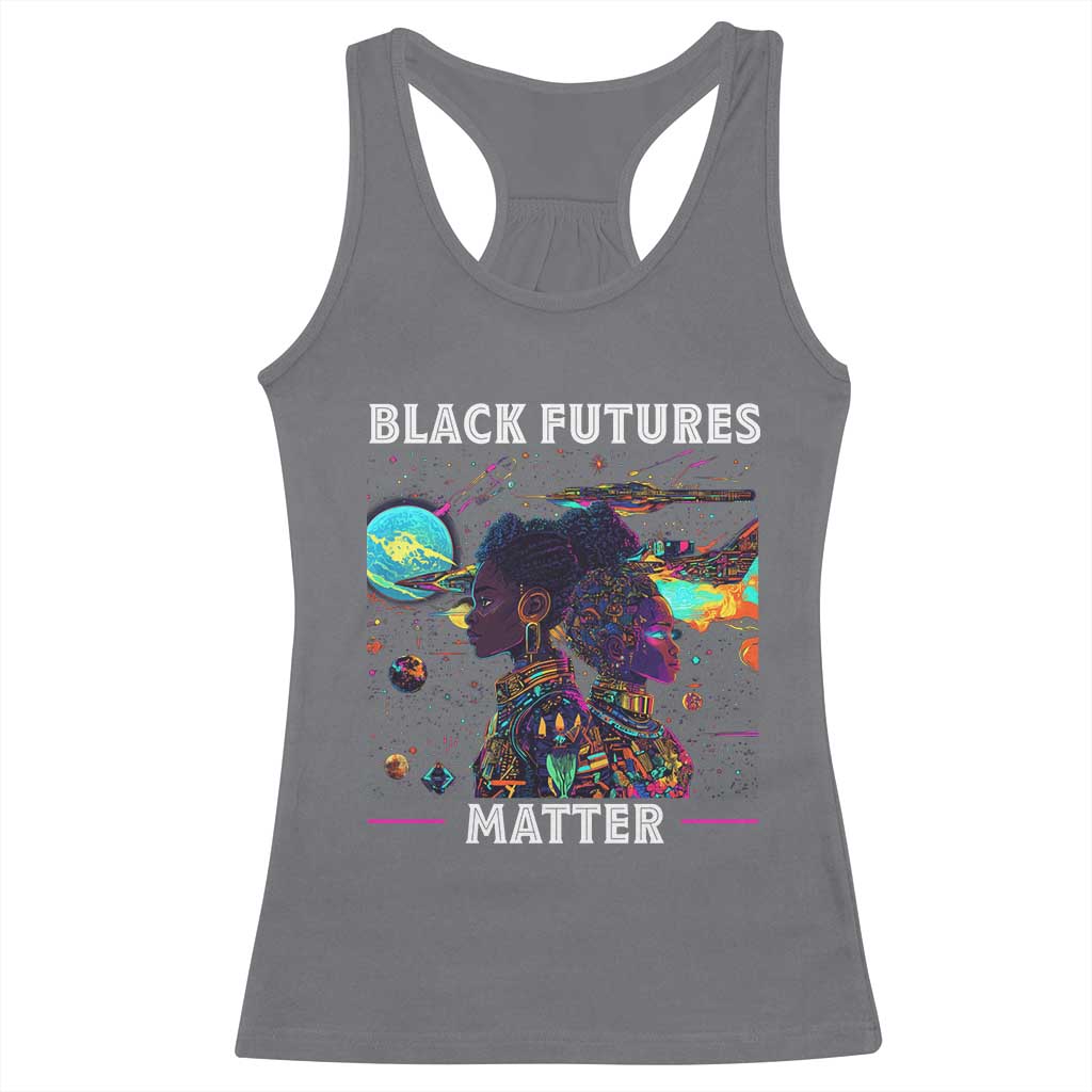 Afrofuturism African American Racerback Tank Top Black Futures Matter